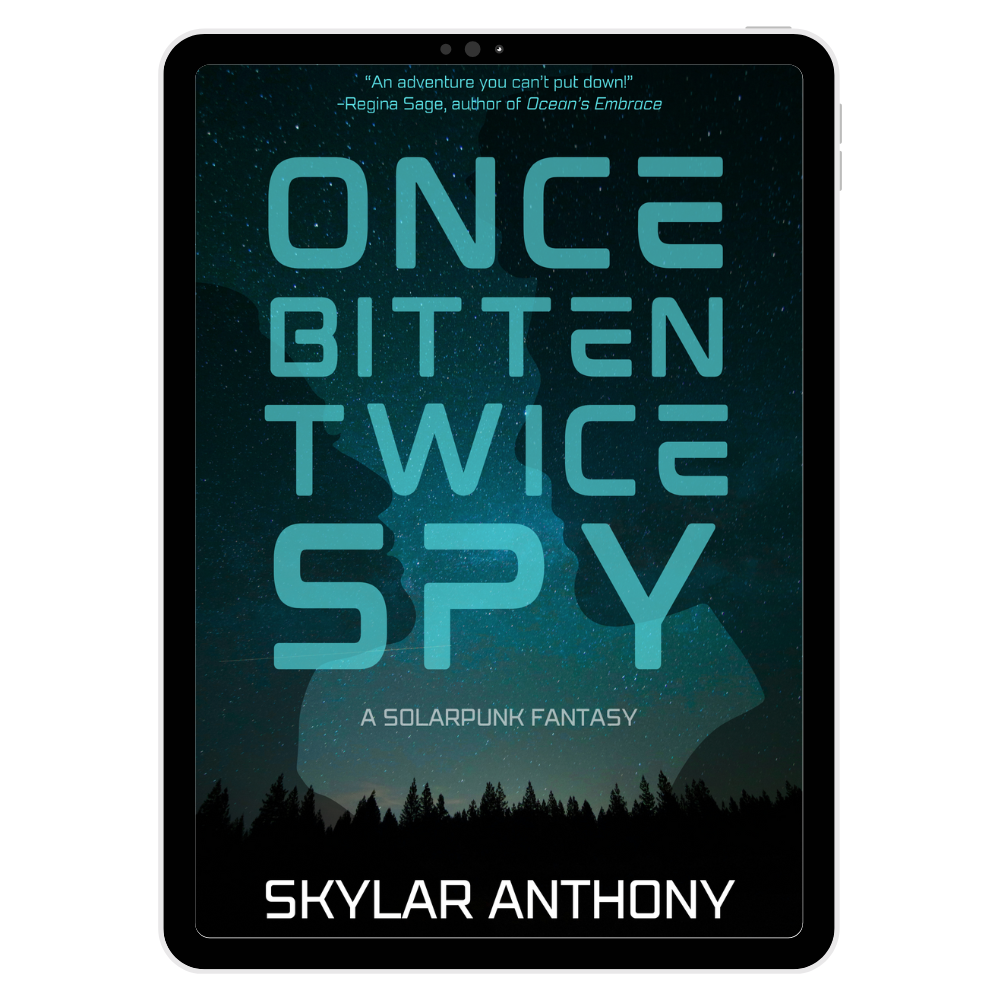once bitten, twice spy: a solarpunk fantasy (ebook) once bitten, twice spy: a solarpunk fantasy (ebook)
