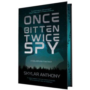 once bitten, twice spy: a solarpunk fantasy (special edition hardcover)