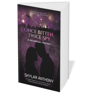 once bitten, twice spy: a solarpunk fantasy (paperback global)